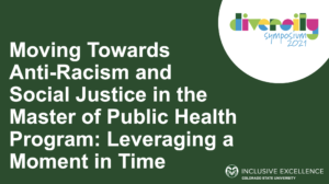 Moving Towards Anti-Racism and Social Justice in the Master of Public Health Program: Leveraging a Moment in Time
