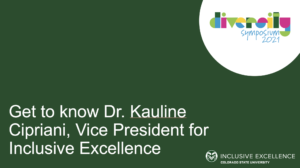Get to know Dr. Kauline Cipriani, Vice President for Inclusive Excellence