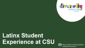 Latinx Student Experience at CSU