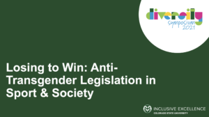 Losing to Win: Anti-Transgender Legislation in Sport & Society