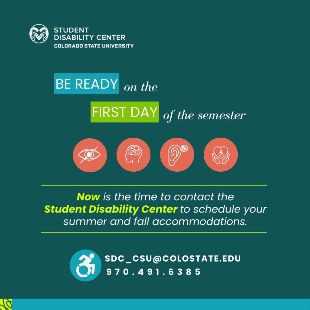 Be ready the first day of the semester. Contact the Student Disability Center now to make your appointment for summer and fall classes.